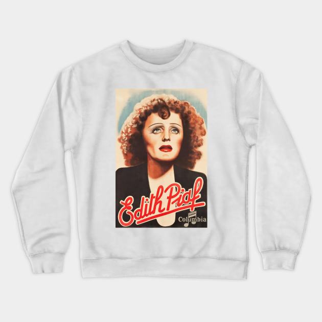 Edith Piaf Crewneck Sweatshirt by warbotspecial